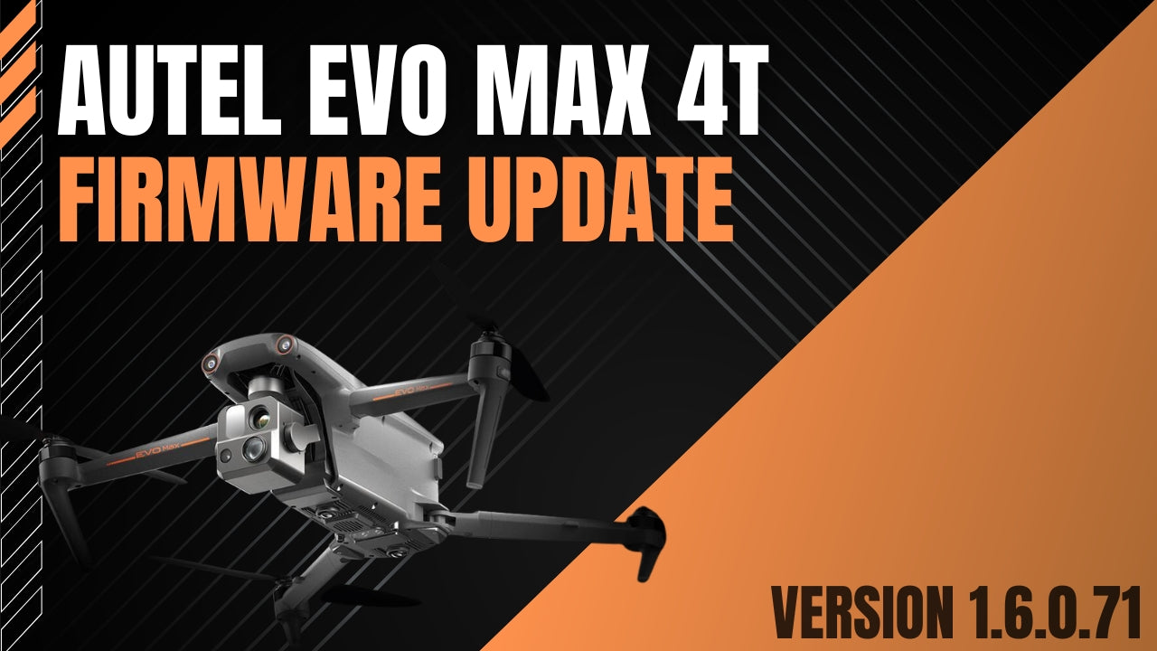 Autel Evo Max 4T - Firmware Update 1.6.0.71