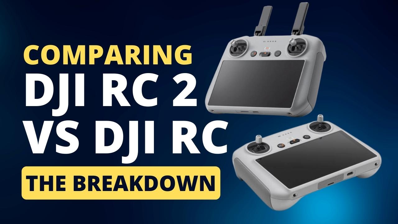 DJI RC 2 vs DJI RC - Comparison Review
